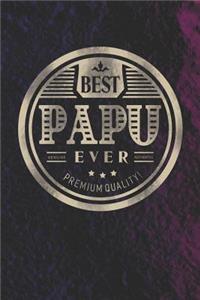 Best Papu Ever Genuine Authentic Premium Quality
