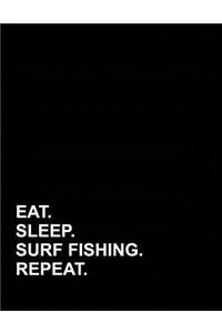 Eat Sleep Surf Fishing Repeat: Genkouyoushi Notebook