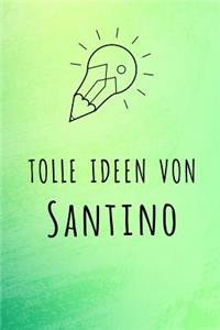 Tolle Ideen von Santino