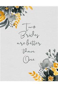 Two Brides Are Better Than One