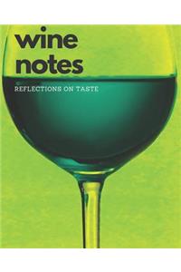 Wine Notes: Reflections on Taste