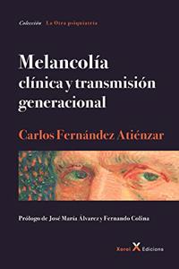Melancolía - clínica y transmisión generacional