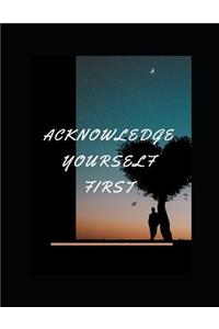 Acknowledge Yourself First Workbook