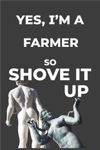 Yes, I'm A Farmer