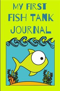 My First Fish Tank Journal