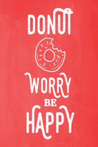 Pastel Chalkboard Journal - Donut Worry Be Happy (Red)