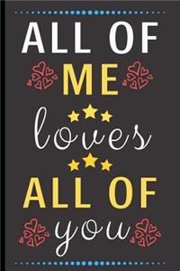 All Of Me Loves All Of You