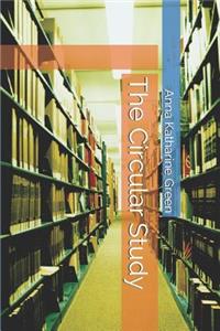 The Circular Study