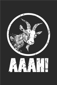 Aaah!: Screaming Goat ruled Notebook 6x9 Inches - 120 lined pages for notes, drawings, formulas - Organizer writing book planner diary