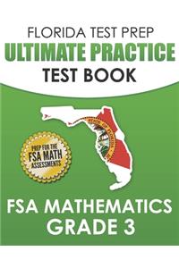 FLORIDA TEST PREP Ultimate Practice Test Book FSA Mathematics Grade 3