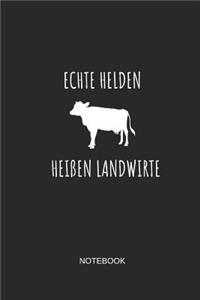 Echte Helden Heißen Landwirte Notebook: Liniertes Notizbuch - Landwirt Traktor Bauer Kuh Geschenk