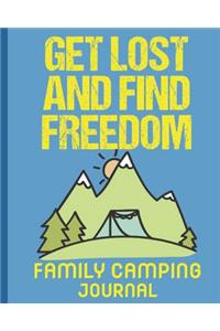 Get Lost and Find Freedom Family Camping Journal