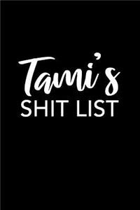 Tami's Shit List