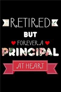 Retired But Forever A Principal At Heart