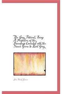 The Grey Festival; Being a Narrative of the Proceedings Connected with the Dinner Given to Earl Grey