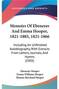 Memoirs of Ebenezer and Emma Hooper, 1821-1885, 1821-1866