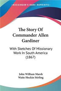 Story Of Commander Allen Gardiner