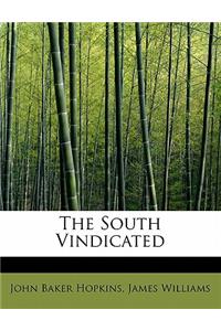The South Vindicated