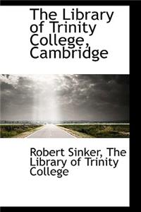 The Library of Trinity College, Cambridge