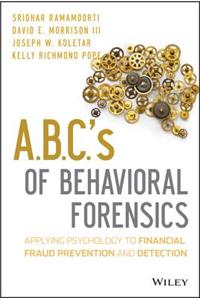 A.B.C.'s of Behavioral Forensics