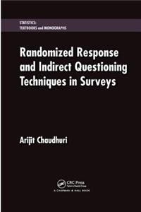 Randomized Response and Indirect Questioning Techniques in Surveys