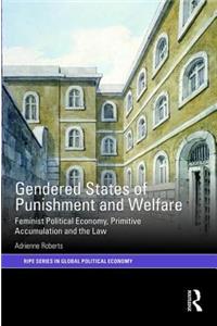 Gendered States of Punishment and Welfare