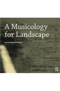 A Musicology for Landscape