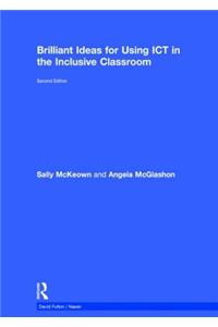Brilliant Ideas for Using ICT in the Inclusive Classroom