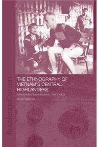 Ethnography of Vietnam's Central Highlanders