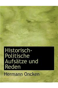 Historisch-Politische Aufsatze Und Reden