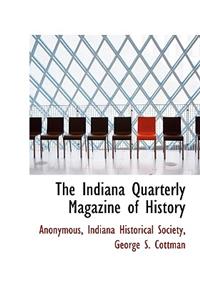 The Indiana Quarterly Magazine of History