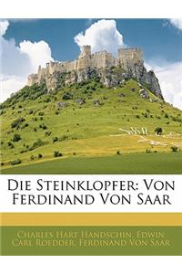 Die Steinklopfer: Von Ferdinand Von Saar