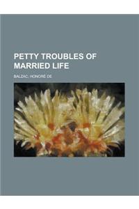 Petty Troubles of Married Life