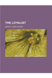The Loyalist
