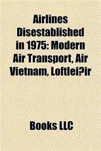 Airlines Disestablished in 1975
