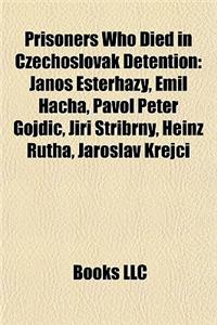 Prisoners Who Died in Czechoslovak Detention
