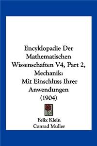 Encyklopadie Der Mathematischen Wissenschaften V4, Part 2, Mechanik