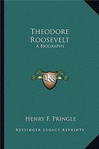 Theodore Roosevelt