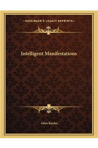 Intelligent Manifestations