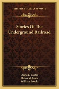 Stories Of The Underground Railroad