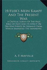 Hitler's Mein Kampf And The Present War
