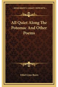 All Quiet Along the Potomac and Other Poems