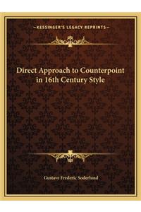 Direct Approach to Counterpoint in 16th Century Style