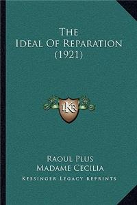 The Ideal Of Reparation (1921)