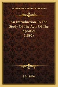 Introduction to the Study of the Acts of the Apostles (1892)