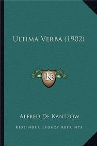 Ultima Verba (1902)