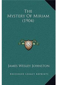 The Mystery of Miriam (1904)