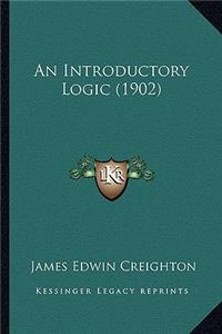 An Introductory Logic (1902)