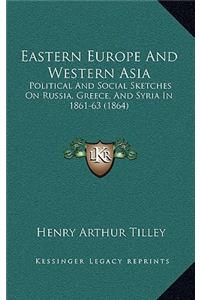 Eastern Europe and Western Asia