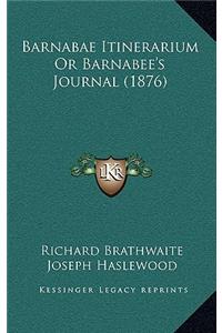 Barnabae Itinerarium or Barnabee's Journal (1876)